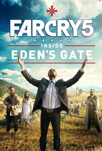 دانلود فیلم Far Cry 5: Inside Eden’s Gate 201879787-1139552016