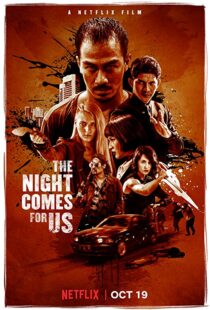 دانلود فیلم The Night Comes for Us 201817358-2071984743