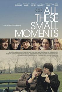 دانلود فیلم All These Small Moments 201814623-2073067514