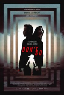دانلود فیلم Don’t Go 20187783-379882142