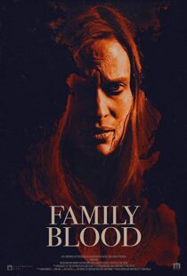 دانلود فیلم Family Blood 20188313-530526244