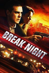 دانلود فیلم Break Night 20177002-1368259183