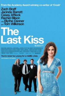 دانلود فیلم The Last Kiss 200634628-863565283