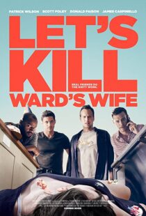 دانلود فیلم Let’s Kill Ward’s Wife 201439378-600562199