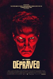 دانلود فیلم Depraved 201941381-2134797870
