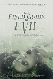 دانلود فیلم The Field Guide to Evil 201841364-689349602