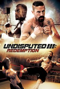 دانلود فیلم Undisputed 3: Redemption 201045181-791767291
