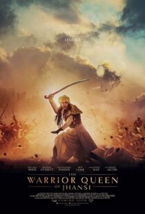 دانلود فیلم The Warrior Queen of Jhansi 201944776-1647862054