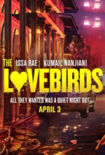 دانلود فیلم The Lovebirds 202044659-1924546472