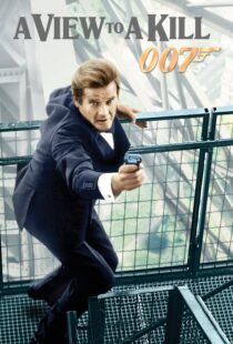 دانلود فیلم A View to a Kill 198545331-1433762568