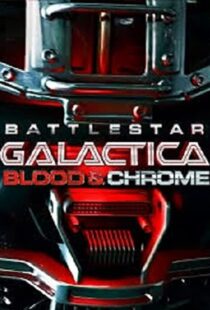 دانلود فیلم Battlestar Galactica: Blood & Chrome 201246411-528568061