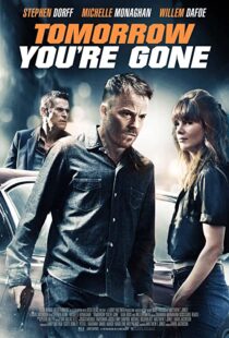 دانلود فیلم Tomorrow You’re Gone 201246427-1400487222