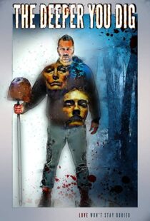 دانلود فیلم The Deeper You Dig 201946102-1937221292