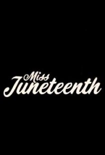 دانلود فیلم Miss Juneteenth 202047349-2014034891