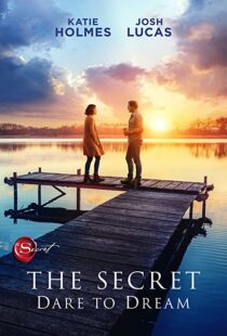 دانلود فیلم The Secret: Dare to Dream 202049475-1049001681