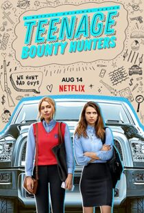 دانلود سریال Teenage Bounty Hunters49480-338808523