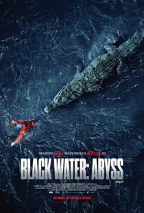 دانلود فیلم Black Water: Abyss 202049098-2050760117