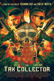 دانلود فیلم The Tax Collector 202049193-1986751635