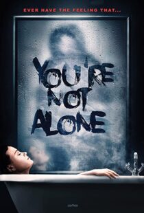 دانلود فیلم You’re Not Alone 202049948-147517581