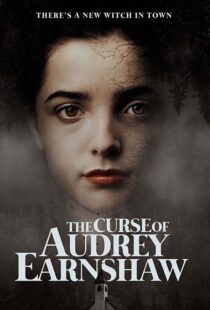 دانلود فیلم The Curse of Audrey Earnshaw 202052203-1332571608