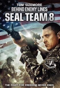 دانلود فیلم Seal Team Eight: Behind Enemy Lines 201454706-1878741604