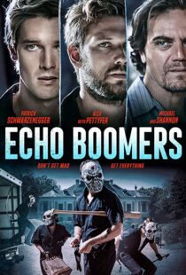 دانلود فیلم Echo Boomers 202054849-2015100837