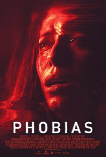 دانلود فیلم Phobias 202155599-669416177