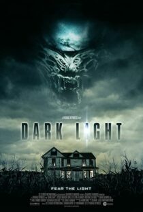 دانلود فیلم Dark Light 201956388-506724032