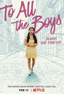 دانلود فیلم To All the Boys: Always and Forever 202155907-1202117335