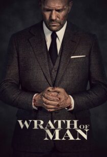 دانلود فیلم Wrath of Man 202158397-1493672232