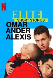 دانلود سریال Elite Short Stories: Omar Ander Alexis59044-1613865656