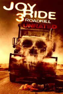 دانلود فیلم Joy Ride 3: Road Kill 201478647-1847231915