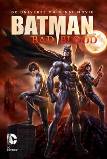 دانلود انیمیشن Batman: Bad Blood 201680072-681144359