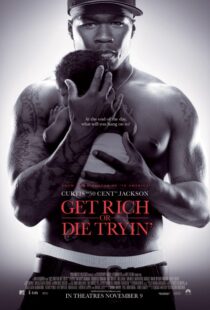 دانلود فیلم Get Rich or Die Tryin’ 200585574-850987590