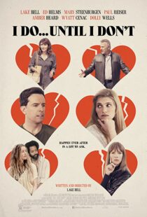 دانلود فیلم I Do… Until I Don’t 201784590-2060511299