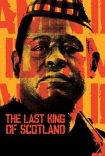 دانلود فیلم The Last King of Scotland 200682270-1502295605