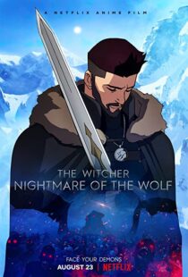 دانلود انیمیشن The Witcher: Nightmare of the Wolf 202183388-1940540028