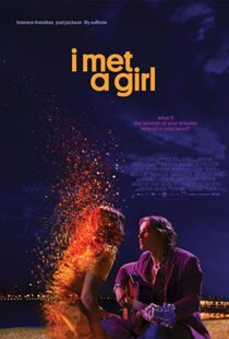 دانلود فیلم I Met a Girl 202090633-1567790066