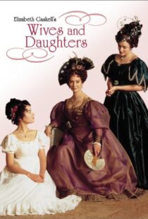 دانلود سریال Wives and Daughters88226-1829260231