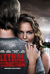 دانلود فیلم Lethal Seduction 201590903-785301518