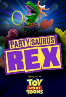 دانلود انیمیشن Toy Story Toons: Partysaurus Rex 201290968-1707051402