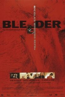 دانلود فیلم Bleeder 199989360-232413609