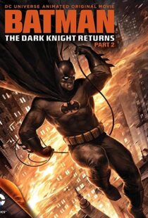 دانلود انیمیشن Batman: The Dark Knight Returns, Part 2 201388624-1334468145