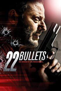 دانلود فیلم 22 Bullets 201087254-1439966365