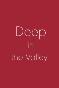 دانلود فیلم Deep in the Valley 200991740-1331710205