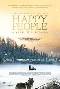 دانلود مستند Happy People: A Year in the Taiga 2010100138-606284306