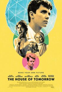 دانلود فیلم The House of Tomorrow 201799849-169940282