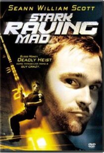 دانلود فیلم Stark Raving Mad 200297657-1475234763