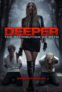 دانلود فیلم Deeper: The Retribution of Beth 201497888-251813473