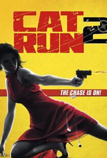 دانلود فیلم Cat Run 2 201497460-977772202